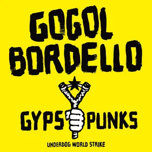 Gypsy punks : underdog world strike